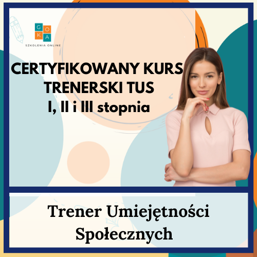 Trener Umiejętności Społecznych (TUS) I, II i III stopnia
