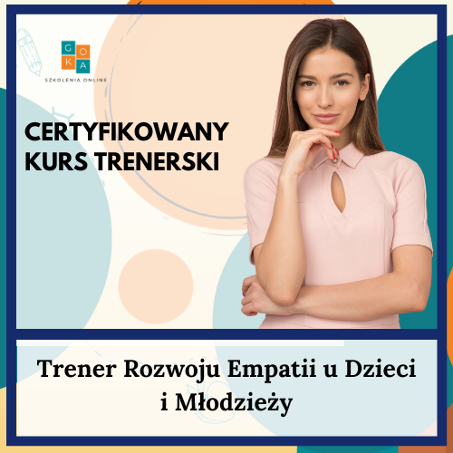 Trener Rozwoju Empatii u Dzieci i Młodzieży