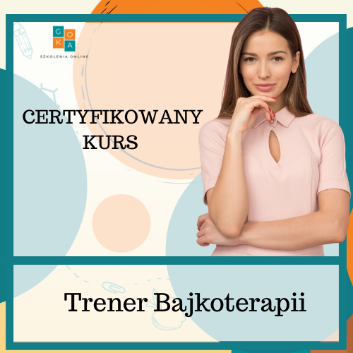 Certyfikowany Kurs Trener Bajkoterapii