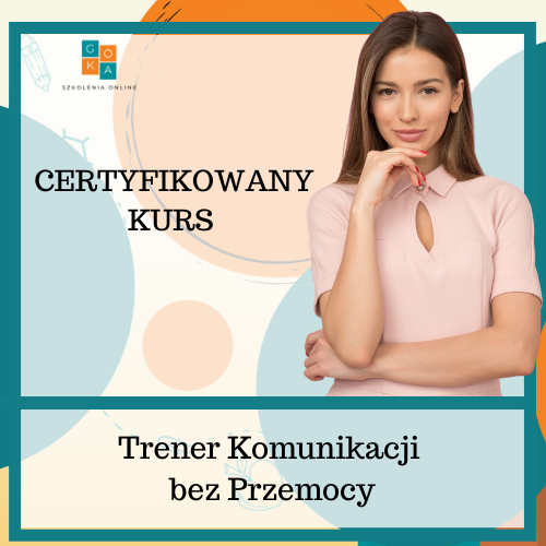 Certyfikowany Kurs Trener Komunikacji bez Przemocy