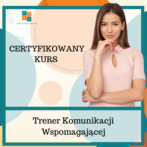 Certyfikowany Kurs Trener Komunikacji Wspomagającej