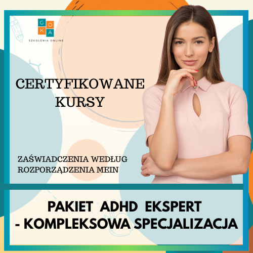 PAKIET ADHD EKSPERT - KOMPLEKSOWA SPECJALIZACJA